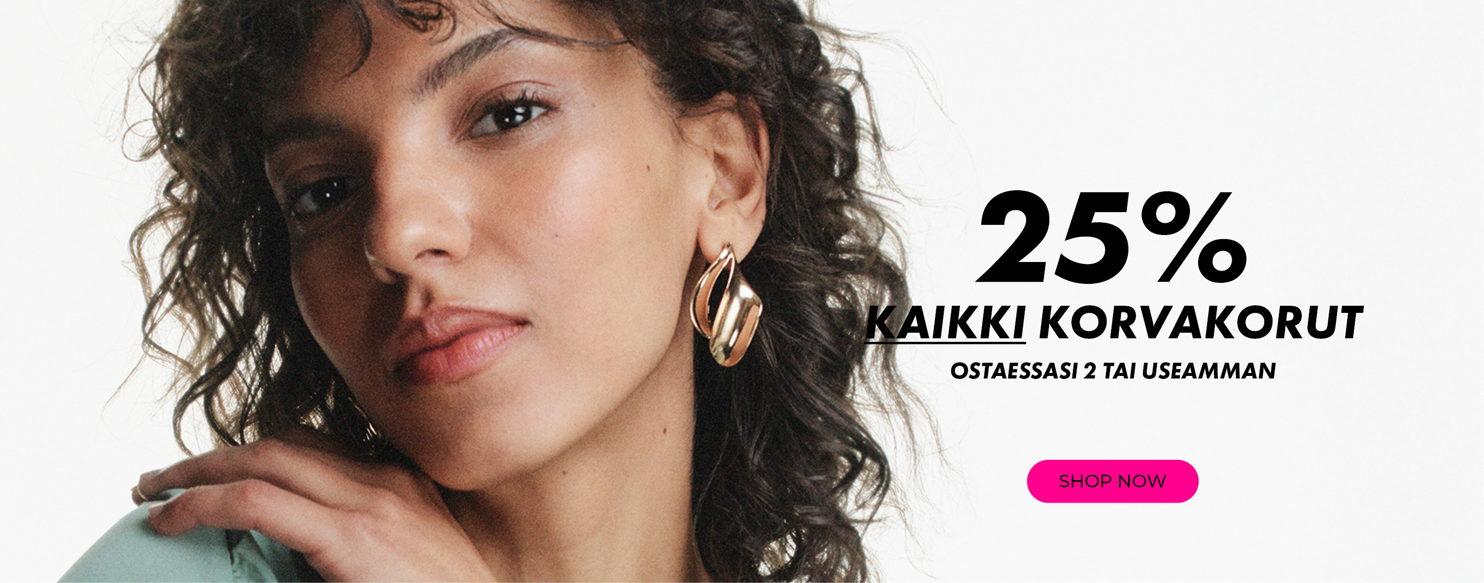 25% kaikki Korvakorut - Ostaessasi 2 tai useamman