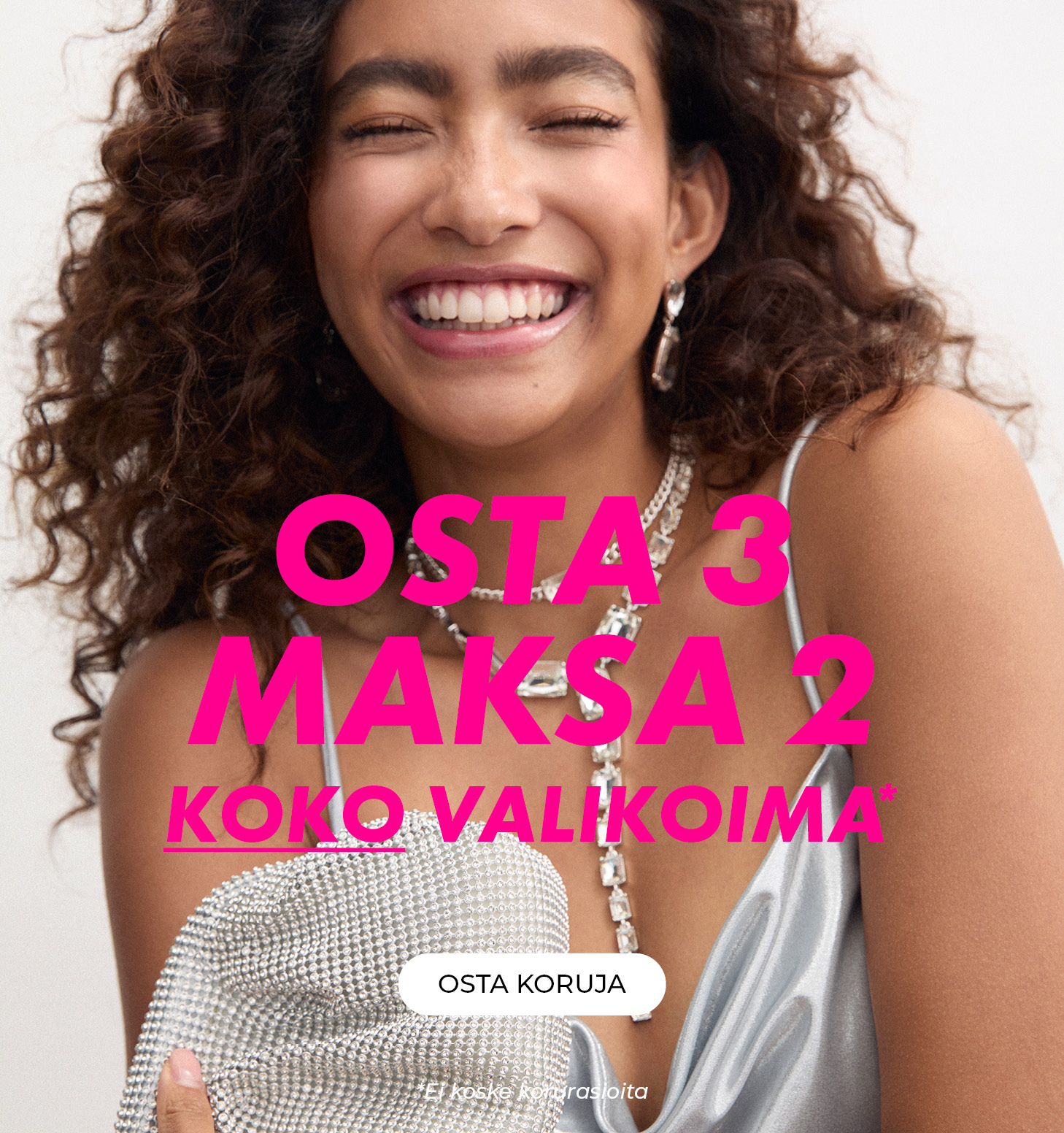 Osta 3 maksa 2 koko valikoima - Osta koruja